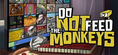 Do Not Feed the Monkeys - PC Steam